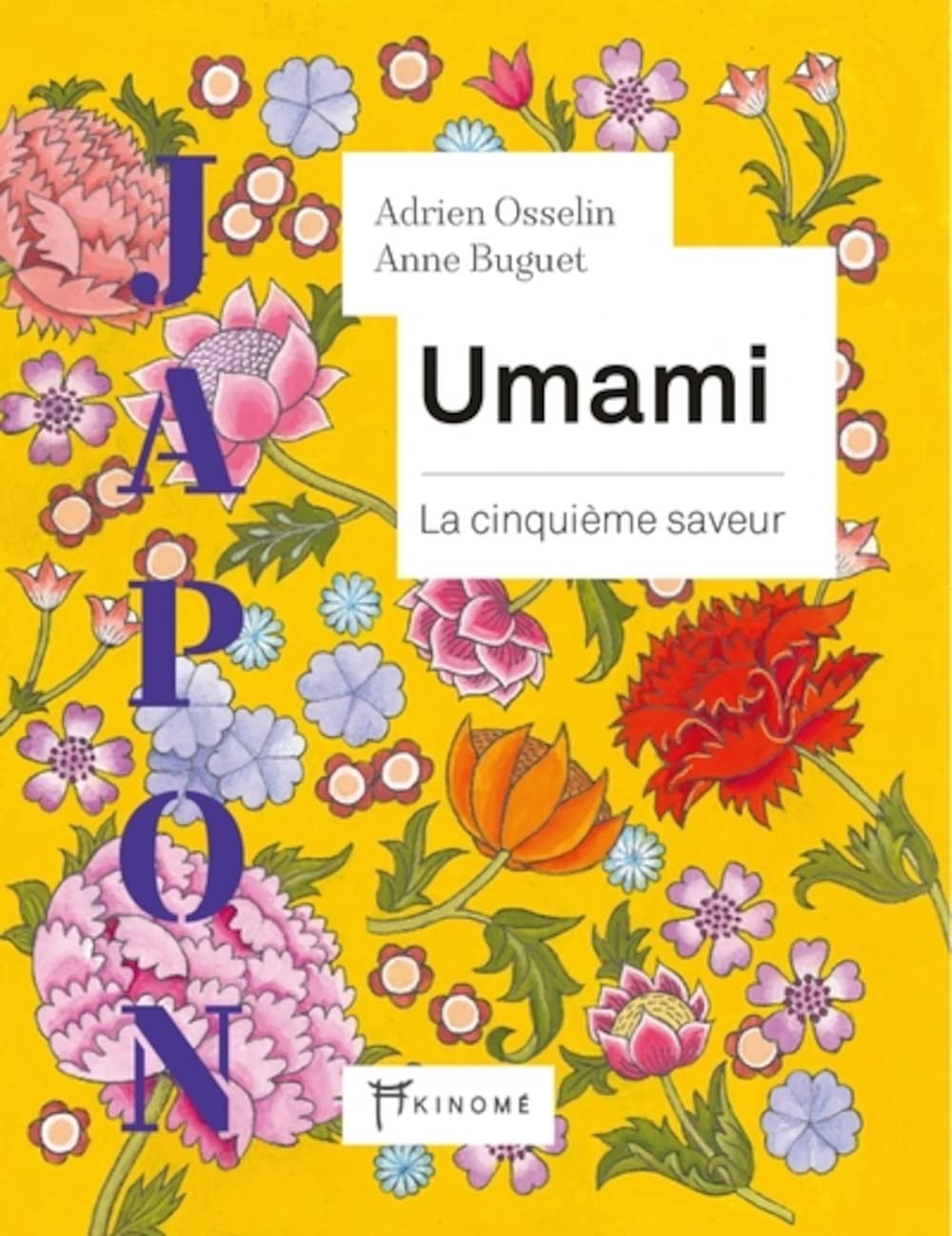 Umami - La cinquième saveur    - Akinomé Ed. - Livre de cuisine - 