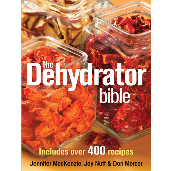 The Dehydrator Bible (en anglais uniquement)    - Excalibur - Livre de cuisine - 