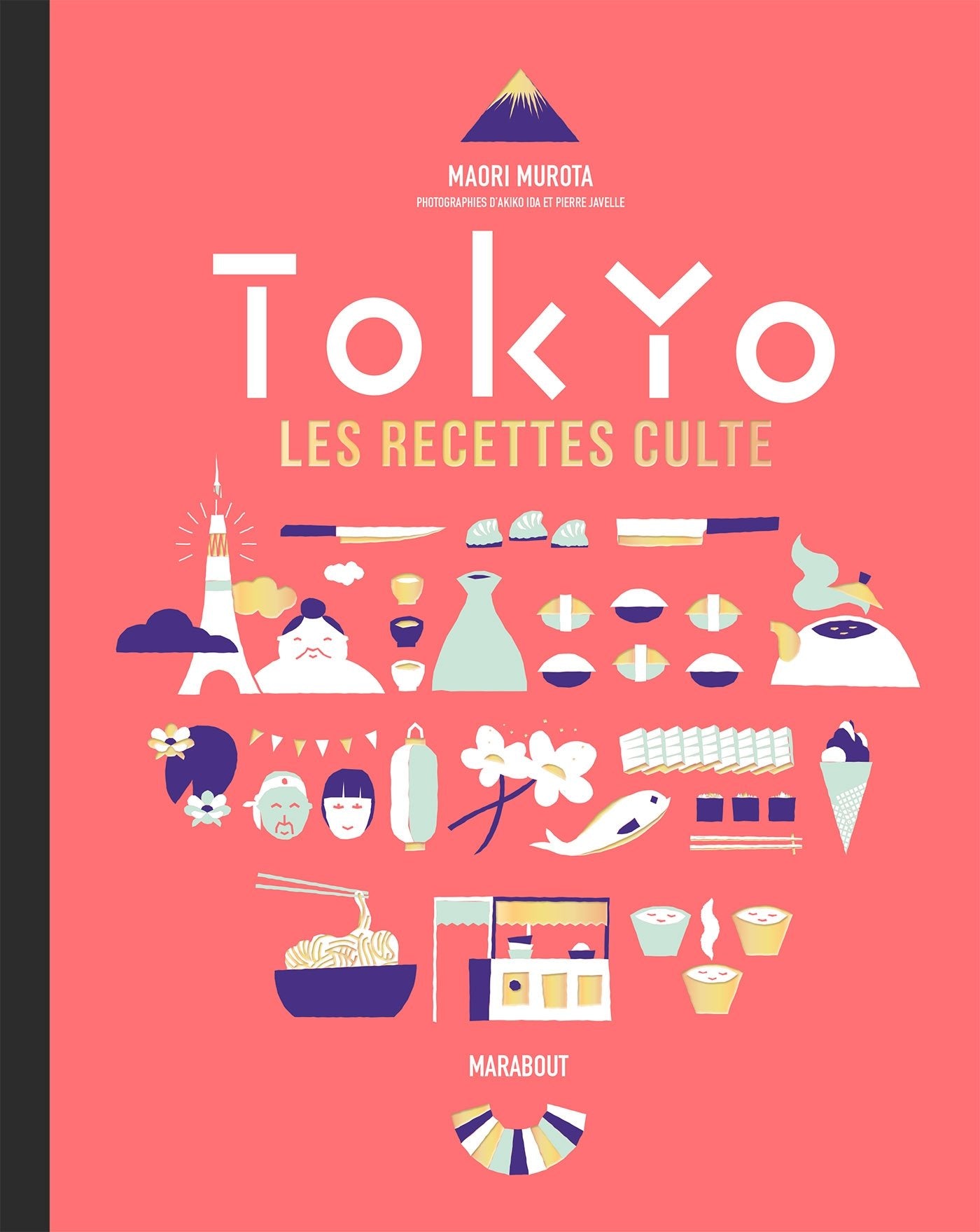 Tokyo les recettes culte    - Marabout - Livre de cuisine - 