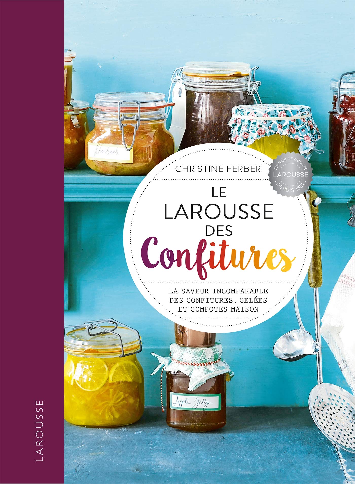 Le Larousse des Confitures    - Larousse Ed. - Livre de cuisine - 
