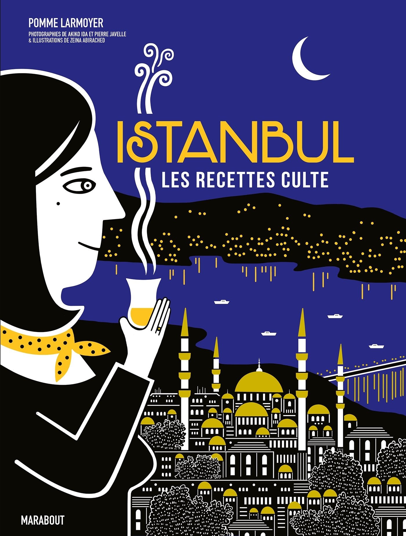 Istanbul - Les recettes Culte    - Marabout - Livre de cuisine - 