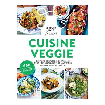 Le grand livre marabout de la cuisine Véggie    - Marabout - Livre de cuisine - 