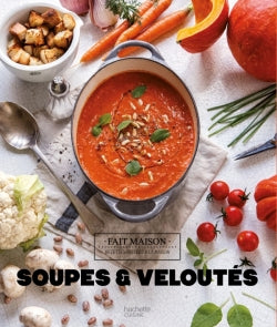 Soupes et veloutés    - Hachette Ed. - Livre de cuisine - 