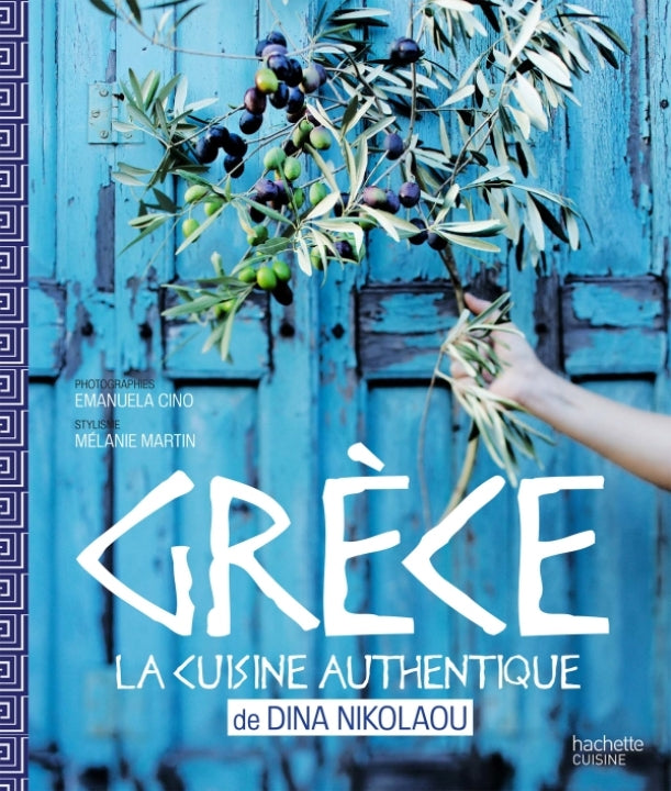 Grèce La cuisine authentique de Dina Nikolaou    - Hachette Ed. - Livre de cuisine - 