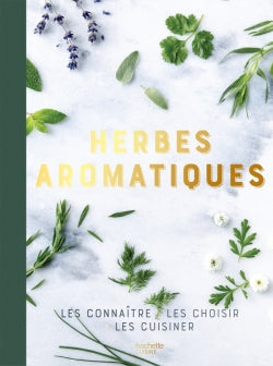 Herbes Aromatiques    - Hachette Ed. - Livre de cuisine - 