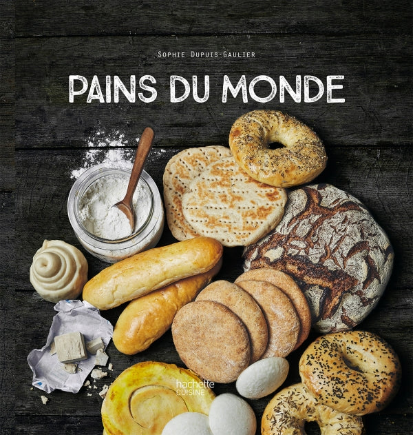Pains Du Monde    - Hachette Ed. - Livre de boulangerie - 