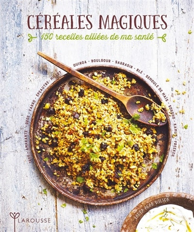 Céréales Magiques    - Larousse Ed. - Livre de cuisine - 