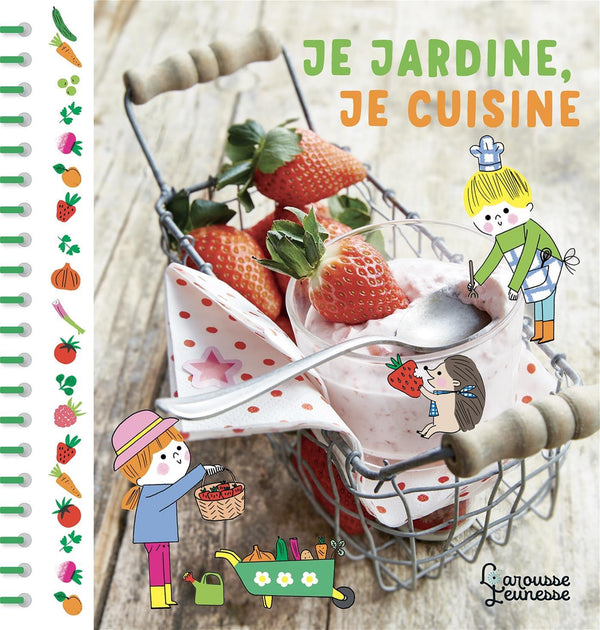 Je Jardine, Je Cuisine    - Larousse Ed. - Livre de cuisine - 