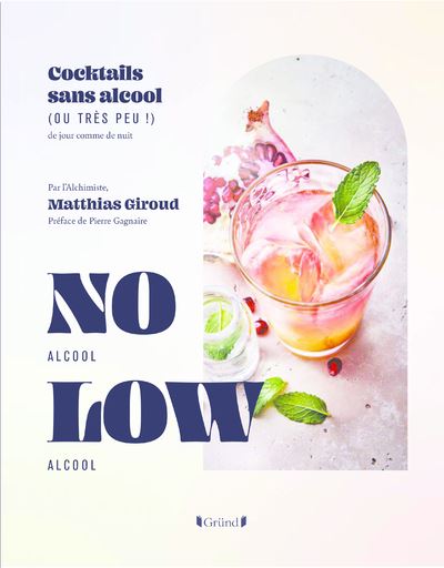 No Alcool Low Alcool    - Gründ Ed. - Livre d'alcool et boisson - 
