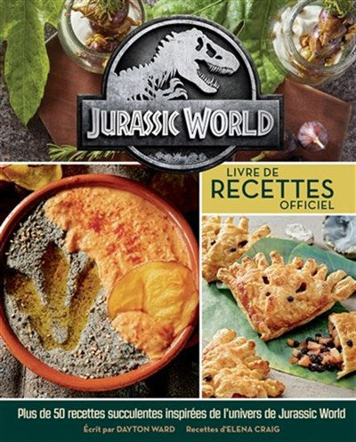 Jurassic world : livre de recettes officiel    - Ynnis Ed. - Livre de cuisine - 