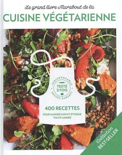 Le grand livre marabout de la cuisine Végétarienne    - Marabout - Livre de cuisine - 