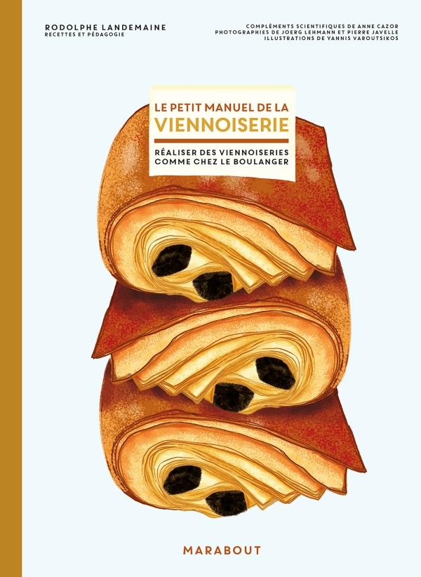 Le petit manuel de la Viennoiserie    - Marabout - Livre de boulangerie - 
