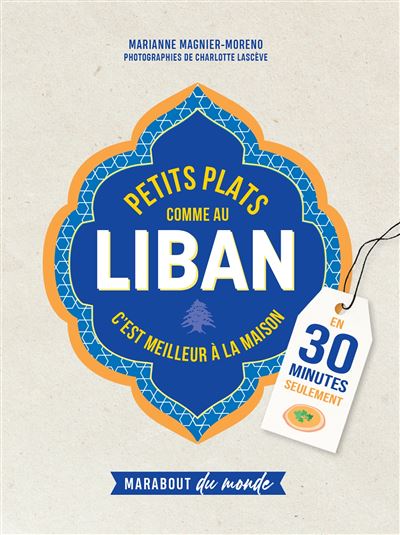 Petits Plats Comme Au Liban    - Marabout - Livre de cuisine - 