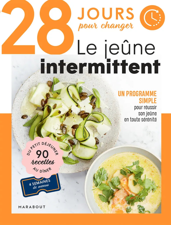 28 jours pour changer - Le jeûne intermittent    - Marabout - Livre de cuisine - 