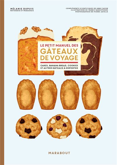 Le petit manuel des gâteaux de voyage    - Marabout - Livre de cuisine - 