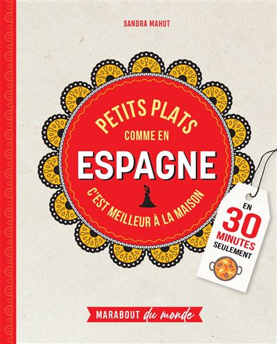 Petits plats comme en Espagne    - Marabout - Livre de cuisine - 