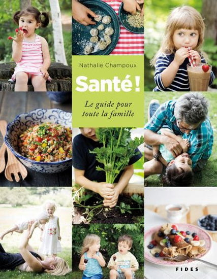 Santé ! : le guide pour toute la famille    - FIDES - Livre de cuisine - 