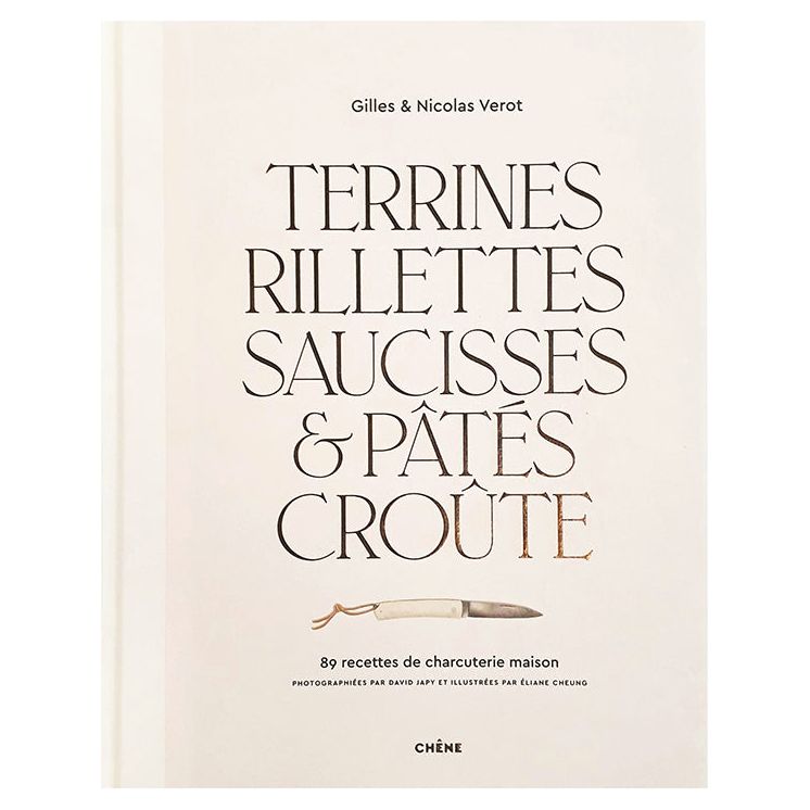 Terrines, rillettes, saucisses & pâtés croûte – Hachette Ed. – La ...