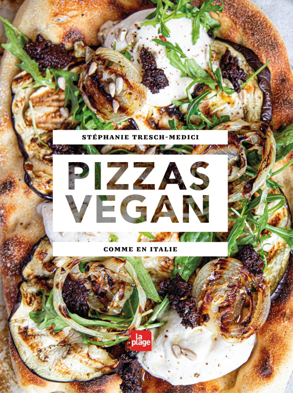 Pizzas vegan    - La Plage Ed. - Livre de cuisine - 