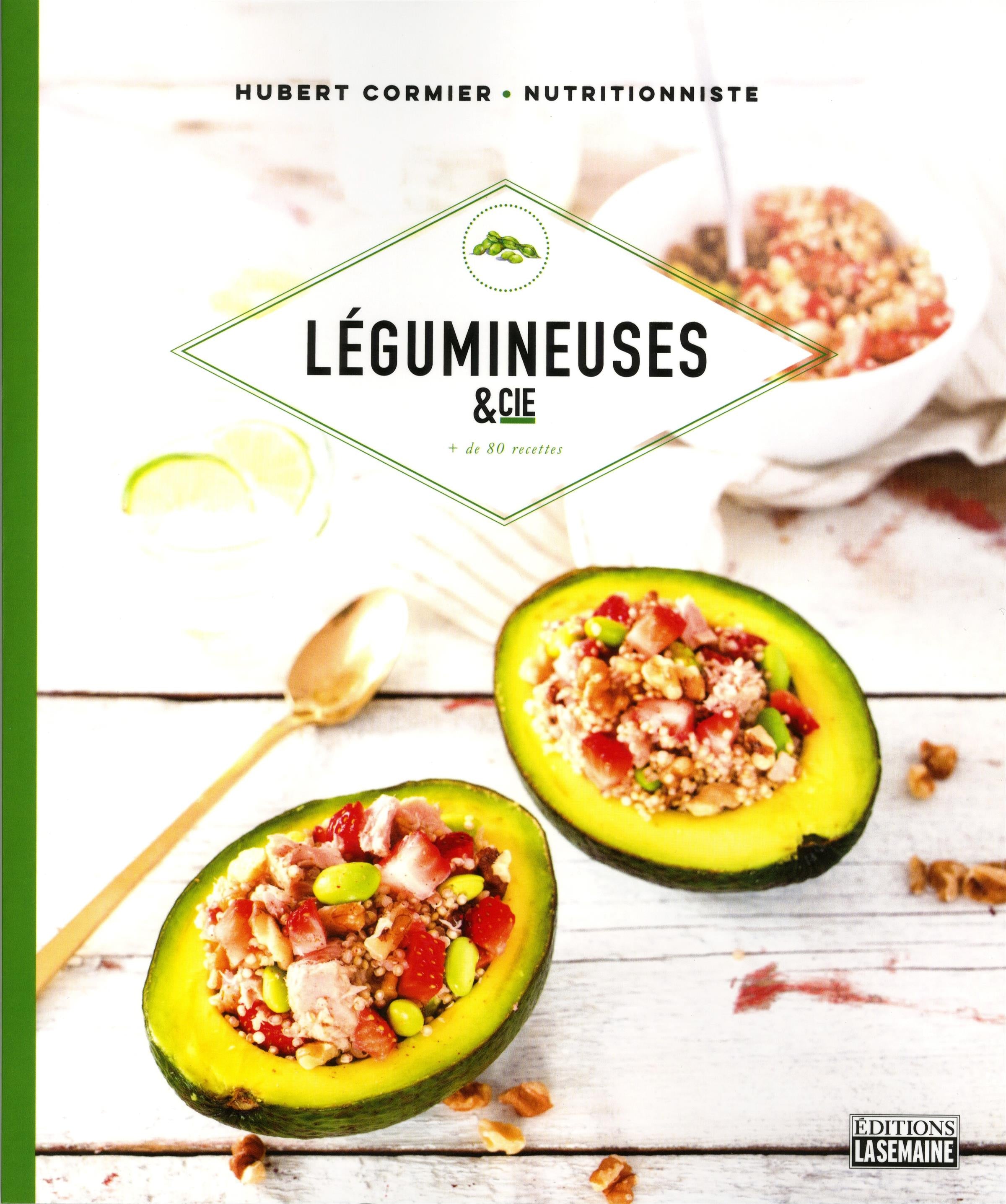 Légumineuses & cie    - La Semaine Ed. - Livre de cuisine - 
