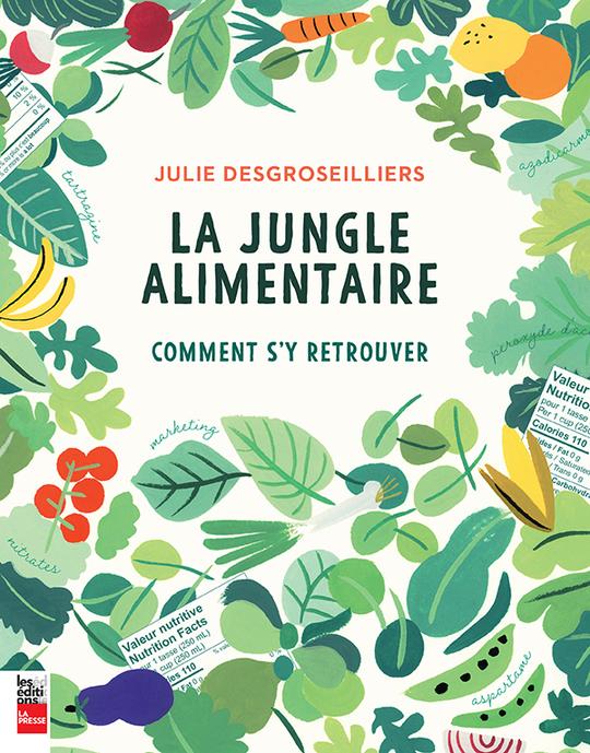 La Jungle Alimentaire    - La Presse Ed. - Livre de cuisine - 