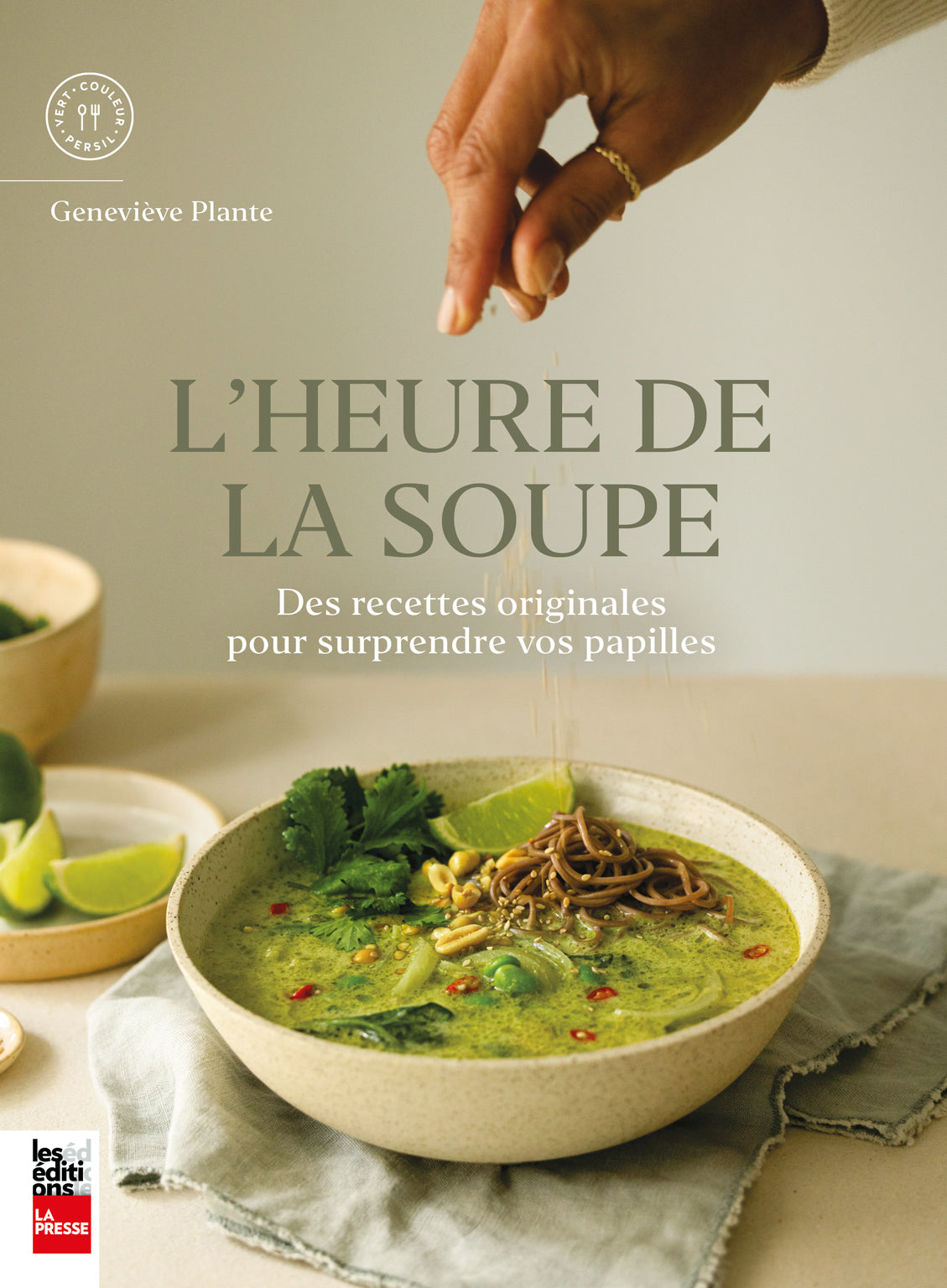 L'heure de la soupe    - La Presse Ed. - Livre de cuisine - 