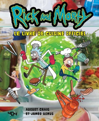 Rick & morty : le livre de cuisine officiel    - 404 Ed. - Livre enfant - 