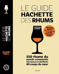Le Guide Hachette des Rhums    - Hachette Ed. - Livre d'alcool et boisson - 