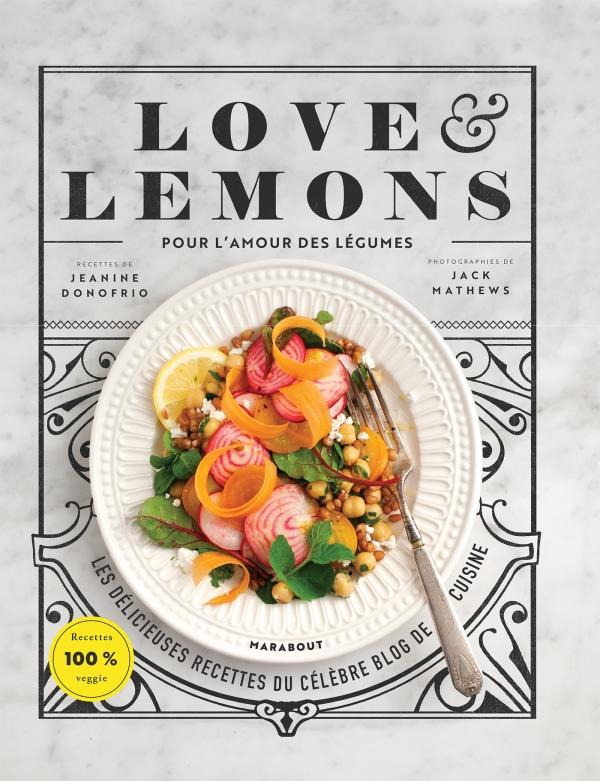 Love & Lemons *    - Marabout - Livre de cuisine - 