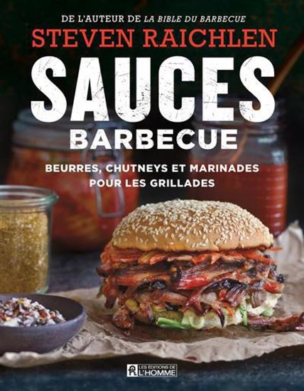 Sauces barbecue : beurres et marinades pour les grillades    - De L'Homme Ed. - Livre de cuisine - 