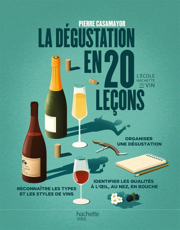 La dégustation en 20 leçons    - Hachette Ed. - Livre d'alcool et boisson - 