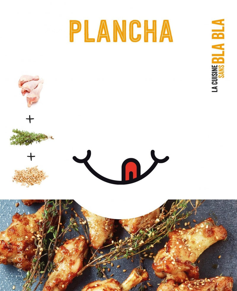 Plancha sans Bla Bla    - Larousse Ed. - Livre de cuisine - 