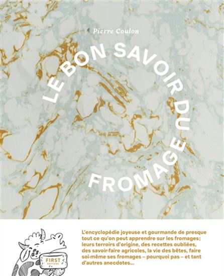Le Bon savoir du fromage    - First Ed - Livre de cuisine - 