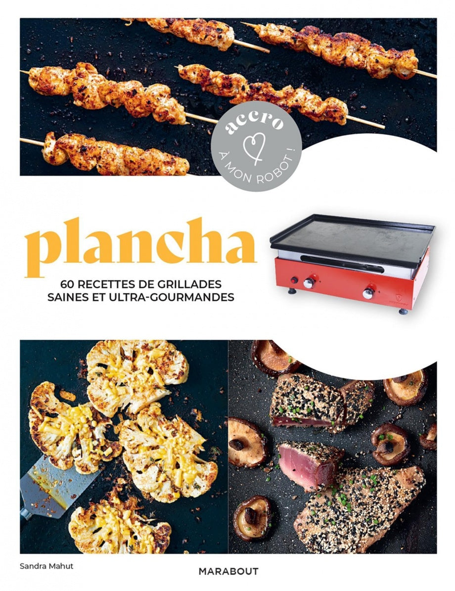 Plancha : 60 recettes de grillades saines et ultra-gourmandes    - Marabout - Livre de cuisine - 