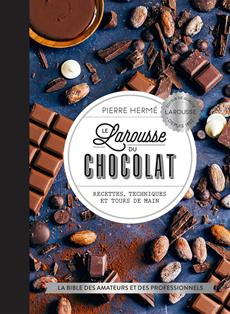 Le Larousse du Chocolat    - Larousse Ed. - Livre de cuisine - 