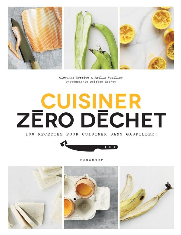 Cuisiner Zéro Déchet    - Marabout - Livre de cuisine - 