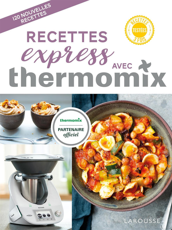 Recettes express avec Thermomix    - Larousse Ed. - Livre de cuisine - 