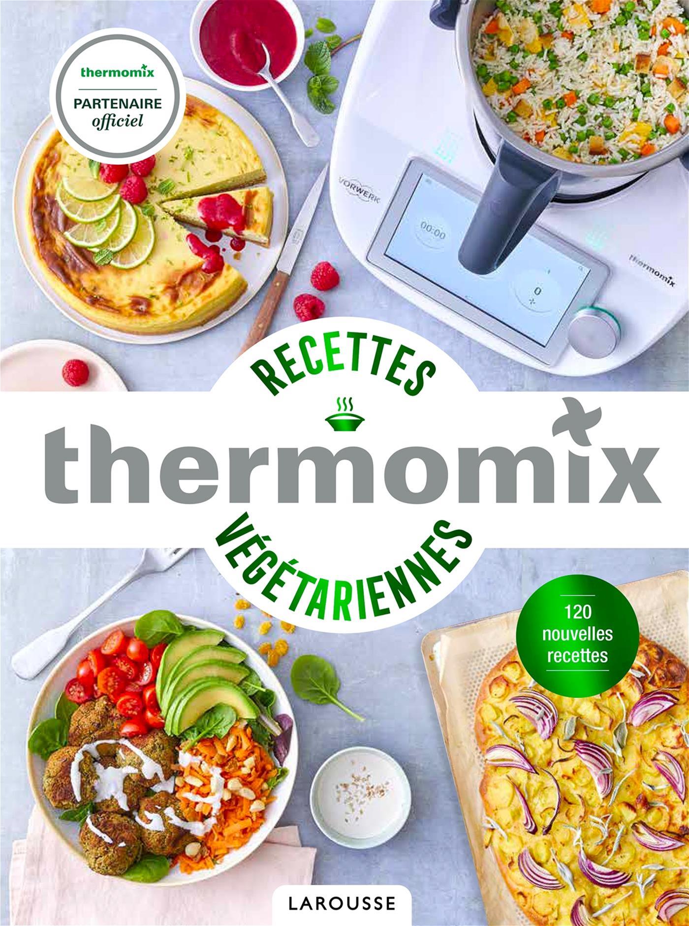 Thermomix - Recettes Végétariennes    - Larousse Ed. - Livre de cuisine - 