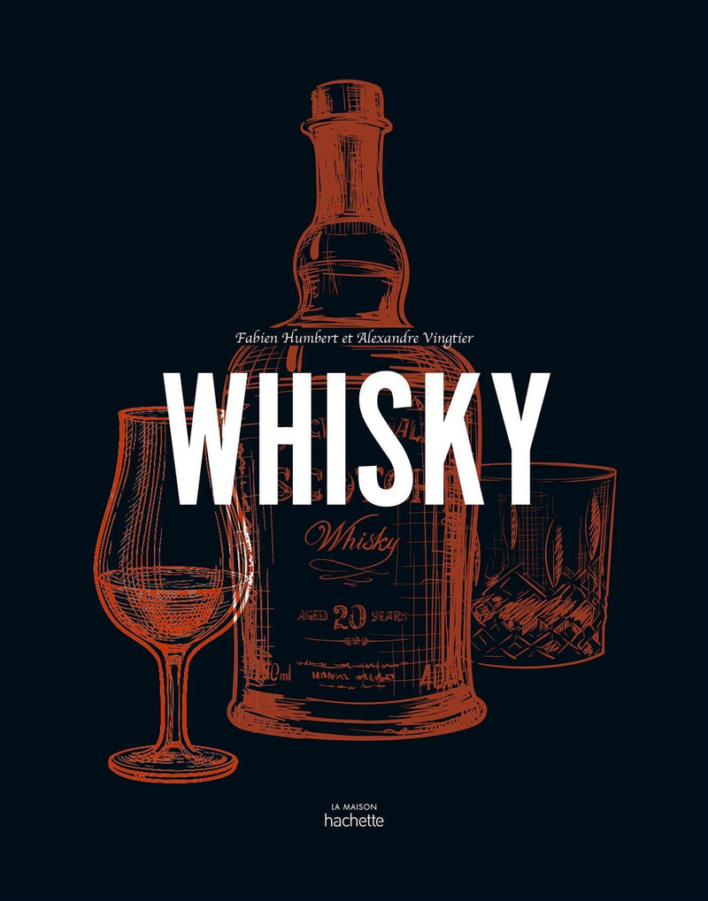 Whisky    - Hachette Ed. - Livre d'alcool et boisson - 